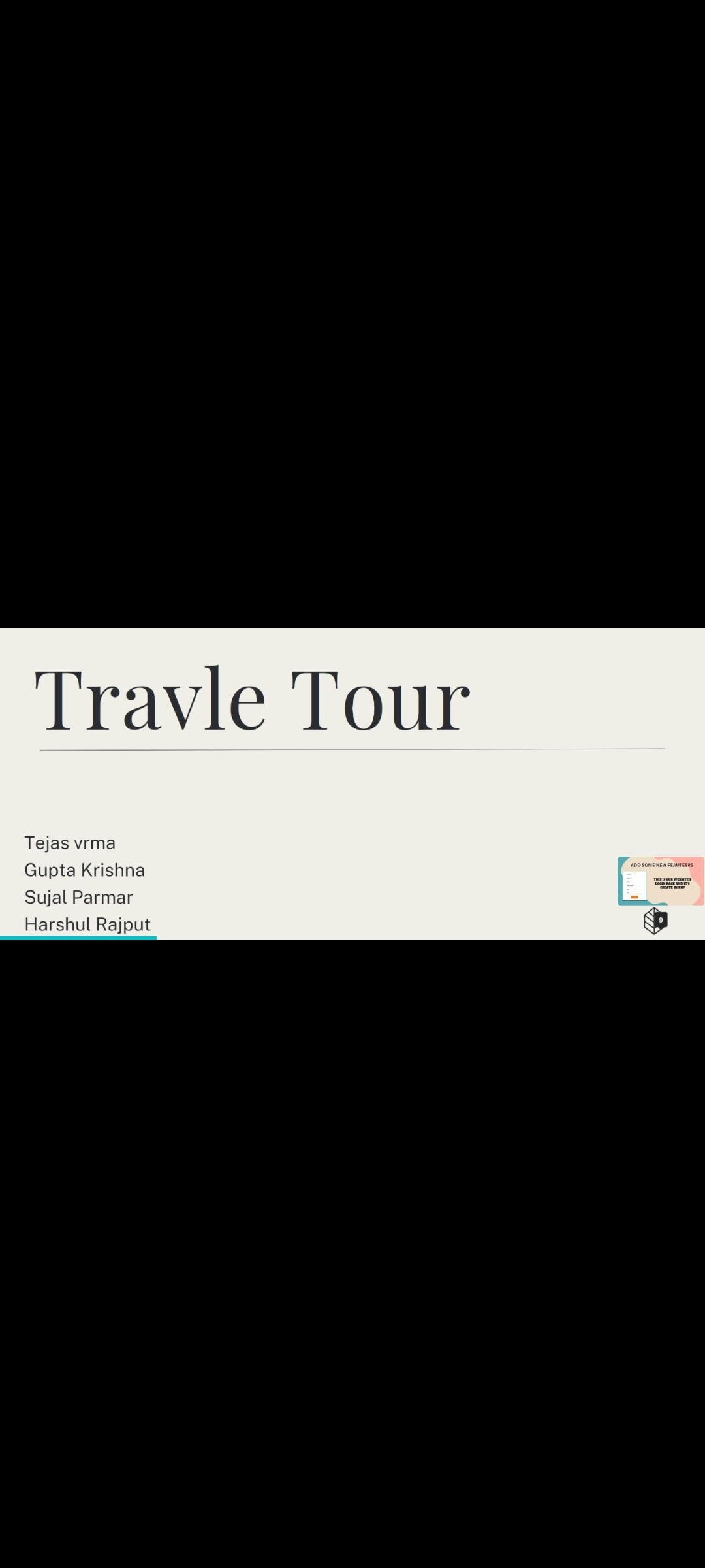 We are created with our team one website travel tour we are use the language HTML CSS and JS